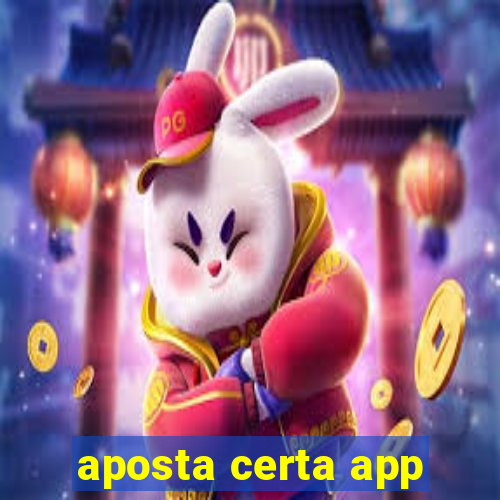 aposta certa app